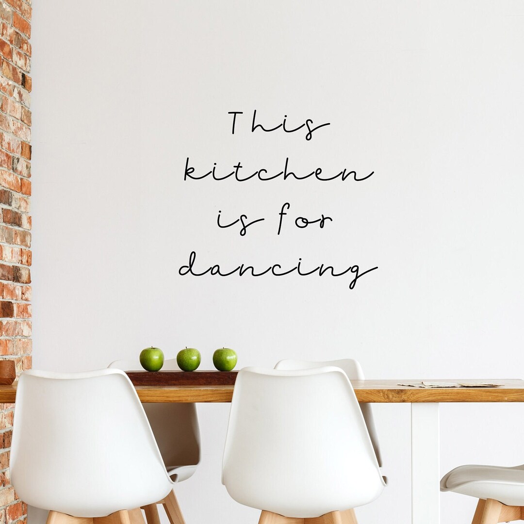 Kitchen Wall Quotes - Wall Quote - This Kitchen is for Dancing - Living ...