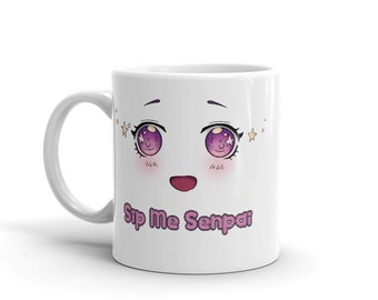 Sip Me Senpai/Sempai &quot;Lewd&quot; Mug. Features viral &quot; ahegao &quot; face. Great anime gift. Manga, Anime Mug. [YourYear Original Design]