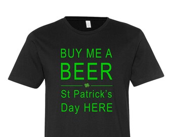 Köp mig en öl St. Patrick's Day T-shirt - Rolig irländsk drycketopp