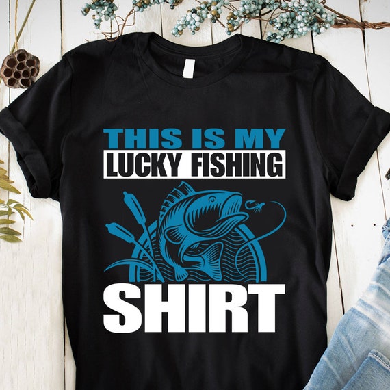 This is My Lucky Fishing Shirts Gift for Dad Fishing T-shirts Gifts for  Birthday Tops for Men Ladies Unisex Tees Tops for Women Fishing Tees 