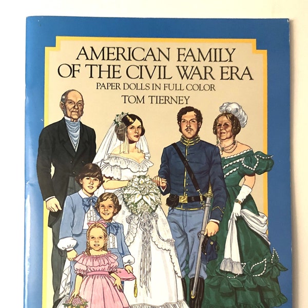 American Family of the Civil War Era paper dolls by Tom Tierney