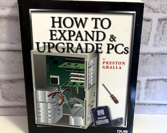 Vintage Computer Repair Book How to Expand and Upgrade PC’s 1999