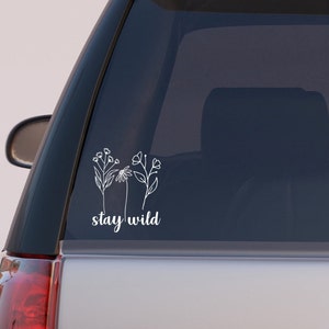 Vinyl Decal Stay Wild Wildflowers Car Decal
