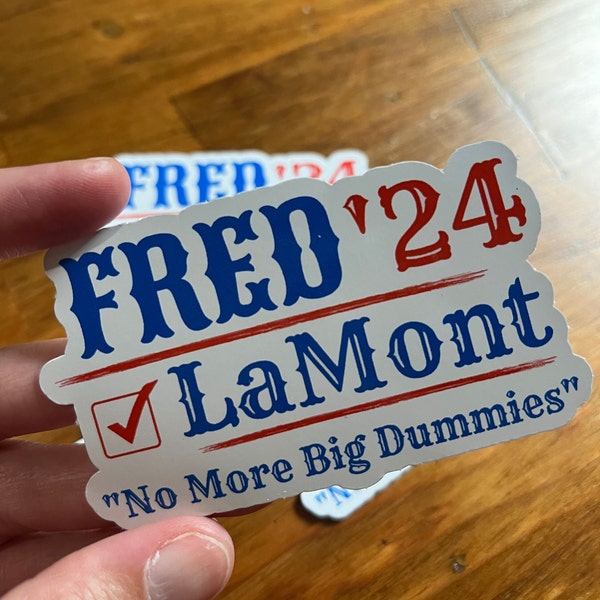 Fred and LaMont 2024 Election Decal/Sticker