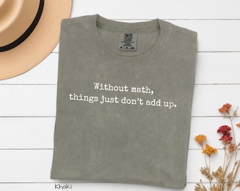 Funny Math Teacher Shirt, Math Teacher Shirt, Math Tutor Tee, STEM Teacher Appreciation Comfort Colors T-shirt