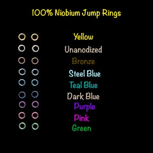 May include: A chart showing 100% Niobium jump rings in various colors, including yellow, unanodized, bronze, steel blue, teal blue, dark blue, purple, pink, and green.