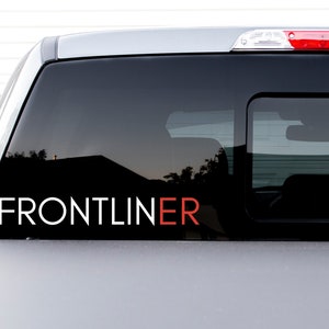 FrontlinER decal, fRoNtliner Decal Nurse,  Emergency Department, Frontline RN, Nurse Car Decal