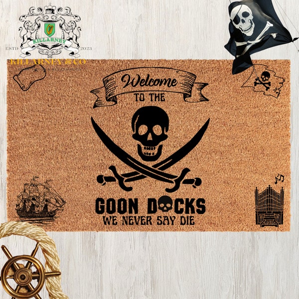 Welcome to Goon Docks Doormat, The Goonies, Goonies Never Say Die, Halloween Doormat, Truffle Shuffle Door Mat, funny door mat, Pirate Decor