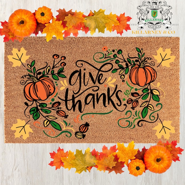 Give Thanks Doormat, Fall welcome mat, Thanksgiving Decor, Fall Decor,  Fall front door decor, Thanksgiving doormat, Fall Pumpkin Mat