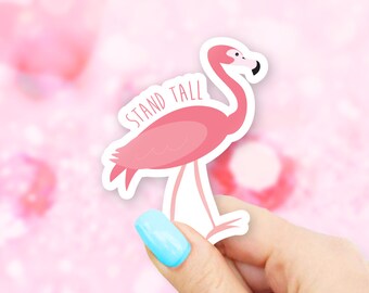 Stand Tall Flamingo Sticker - animal stickers | bird stickers | MacBook stickers | laptop sticker | waterbottle sticker | hydroflask sticker