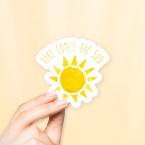 Here Comes the Sun Sticker - MacBook stickers | laptop stickers | waterbottle stickers | hydroflask stickers