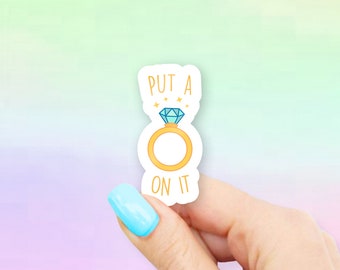 Put a Ring on It Sticker - MacBook stickers | laptop stickers | waterbottle stickers | hydroflask stickers | tumbler stickers