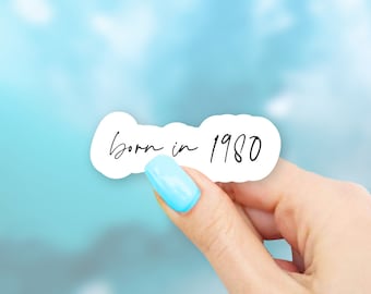 Born in 1980-1989 Sticker - MacBook stickers | laptop stickers | waterbottle stickers | Born in sticker | hydroflask sticker | Vinyl Sticker