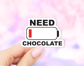 Need Chocolate Battery Sticker - Chocolate stickers | MacBook stickers | laptop stickers | waterbottle stickers | hydroflask stickers