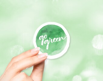 go green Sticker - MacBook stickers | laptop stickers | waterbottle stickers | hydroflask stickers | tumbler stickers