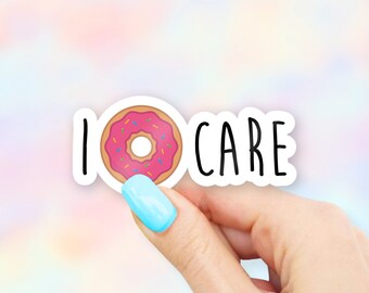 I Donut Care Sticker - Donut stickers | MacBook stickers | laptop stickers | waterbottle stickers | hydroflask stickers | tumbler stickers
