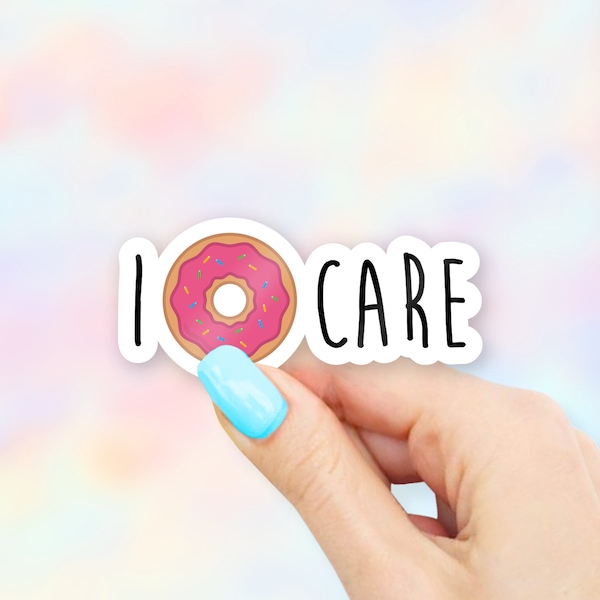 I Donut Care Sticker - Donut stickers | MacBook stickers | laptop stickers | waterbottle stickers | hydroflask stickers | tumbler stickers