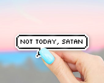 Not Today Satan Message Box Sticker - Satan stickers | Christian stickers | MacBook stickers | laptop stickers | waterbottle stickers