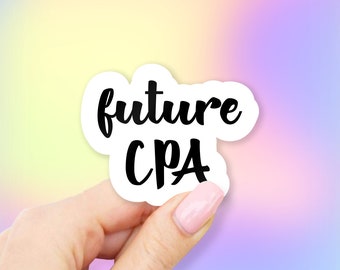 Future CPA Sticker - Future Stickers | Career stickers | MacBook stickers | laptop stickers | waterbottle sticker | hydroflask sticker