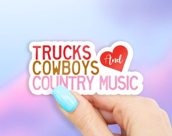 Trucks Cowboys and Country Music Sticker - MacBook stickers | laptop stickers | waterbottle stickers | hydroflask stickers | tumbler sticker