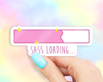 Sass Loading Sticker - MacBook stickers | laptop stickers | waterbottle stickers | hydroflask stickers | tumbler stickers