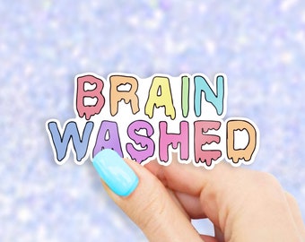 Brain Washed Sticker - MacBook stickers | laptop stickers | waterbottle stickers | hydroflask stickers | tumbler stickers