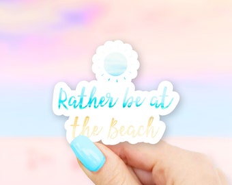 Rather be at the Beach Sticker - Ocean Sticker | MacBook stickers | laptop stickers | waterbottle stickers | hydroflask stickers