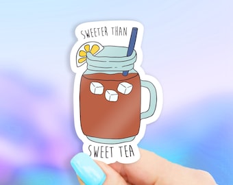 Sweeter Than Sweet Tea Sticker - Pun stickers | sweet tea sticker | MacBook stickers | laptop stickers | waterbottle stickers