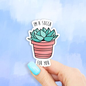 I&#39;m A Succa For You Sticker - MacBook stickers | laptop stickers | waterbottle stickers | hydroflask stickers | tumbler stickers