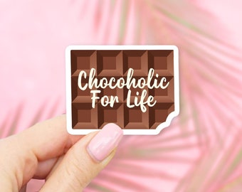 Chocoholic for Life Sticker - Chocolate stickers | MacBook stickers | laptop stickers | waterbottle stickers | hydroflask stickers