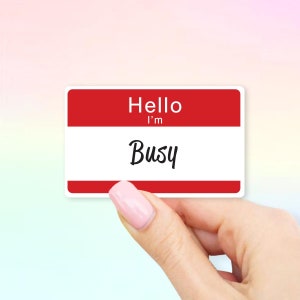 Hello I&#39;m Busy Sticker - Hello stickers | MacBook stickers | laptop stickers | waterbottle stickers | hydroflask stickers