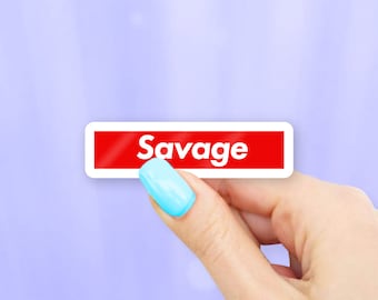 Savage Sticker - MacBook stickers | laptop stickers | waterbottle stickers | hydroflask stickers | tumbler stickers