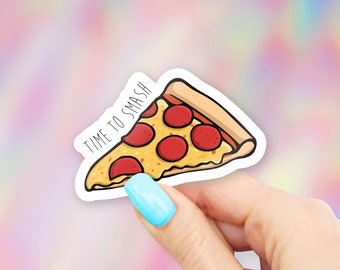 Time to Smash Pizza Sticker - MacBook stickers | laptop stickers | waterbottle stickers | hydroflask stickers | tumbler stickers
