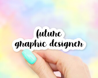 Future Graphic Designer Sticker - Future Stickers | Career stickers | MacBook stickers | laptop stickers | waterbottle sticker