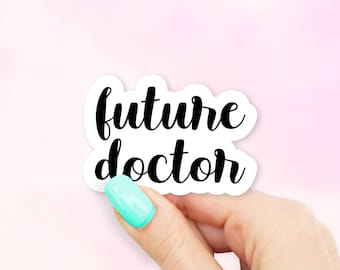 Future Doctor Sticker - Future Stickers | Career stickers | MacBook stickers | laptop stickers | waterbottle sticker | hydroflask sticker