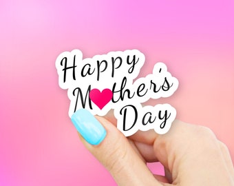 Happy Mother's Day Sticker - MacBook stickers | laptop stickers | waterbottle stickers | hydroflask stickers | tumbler stickers