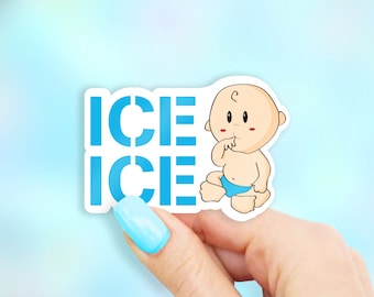 Ice Ice Baby Sticker - pun stickers | baby sticker | MacBook stickers | laptop sticker | waterbottle sticker | hydroflask sticker