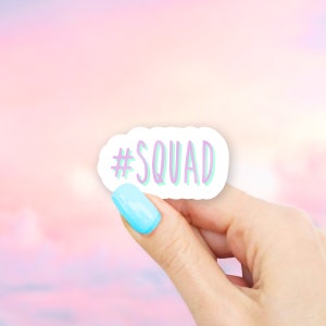 Squad Sticker - MacBook stickers | laptop stickers | waterbottle stickers | hydroflask stickers | tumbler stickers