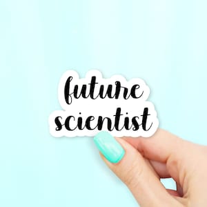 Future Scientist Sticker - Future Stickers | Career stickers | MacBook stickers | laptop stickers | waterbottle sticker | hydroflask sticker