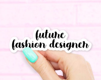 Future Fashion Designer Sticker - Future Stickers | Career stickers | MacBook stickers | laptop stickers | waterbottle sticker