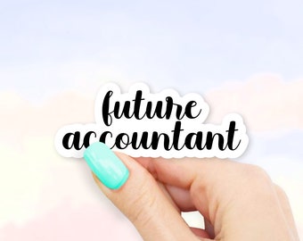 Future Accountant Sticker - Future Stickers | Career stickers | MacBook stickers | laptop sticker | waterbottle sticker | hydroflask sticker