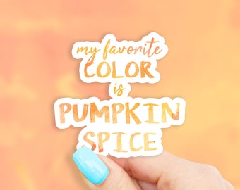 My Favorite Color is Pumpkin Spice Sticker - coffee sticker | MacBook stickers | laptop stickers | waterbottle sticker | hydroflask stickers