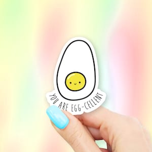 You are egg-cellent Sticker