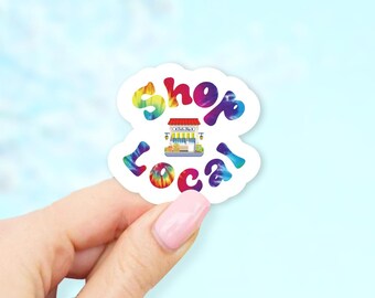 Shop Local Sticker - MacBook stickers | laptop stickers | waterbottle stickers | hydroflask stickers | tumbler stickers