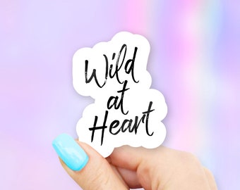 Wild at Heart Sticker - MacBook stickers | laptop stickers | waterbottle stickers | hydroflask stickers | tumbler stickers