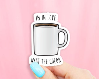 I'm in Love With The Cocoa Sticker - MacBook stickers | laptop stickers | waterbottle stickers | hydroflask stickers | tumbler stickers
