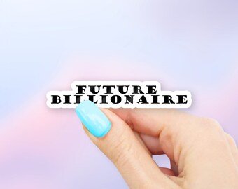 Future Billionaire Sticker