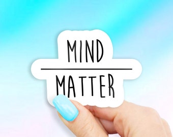 Mind Over Matter Sticker - MacBook stickers | laptop stickers | waterbottle stickers | hydroflask stickers | tumbler stickers