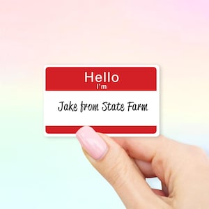 Hello I&#39;m Jake From State Farm Sticker - MacBook stickers | laptop stickers | waterbottle stickers | hydroflask stickers | tumbler stickers