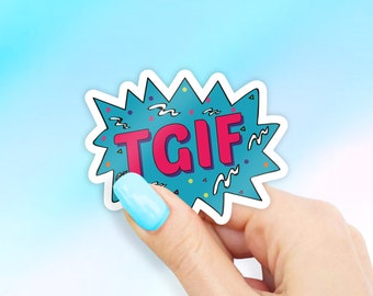 TGIF Sticker - MacBook stickers | laptop stickers | waterbottle stickers | hydroflask stickers | tumbler stickers